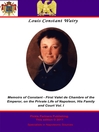 Memoirs of Constant - First Valet de Chambre to the Emperor, Volume 1 (eBook)
